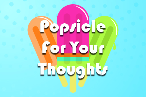 Popsicle for your thoughts